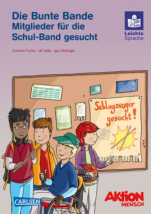 Leichte Sprache Kinderbuch "Die Bunte Bande: Band 3 - Mitglieder für die Schul-Band gesucht"