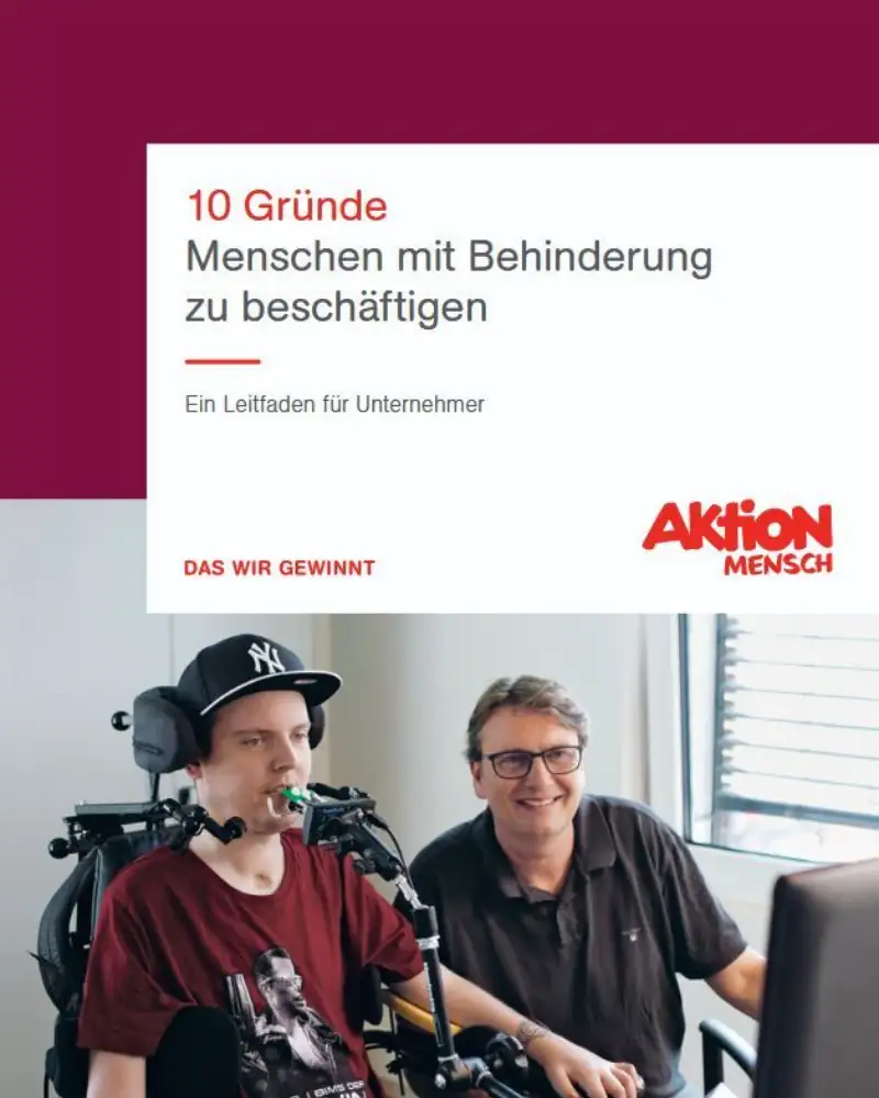 Titelseite der Aktion Mensch-Broschüre "10 Gründe, Menschen mit Behinderung zu beschäftigen".