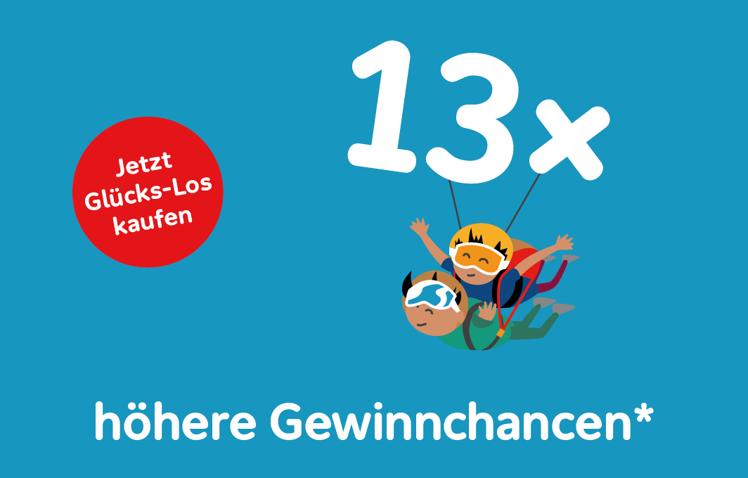13 Mal höhere Gewinnchancen mit dem Glücks-Los