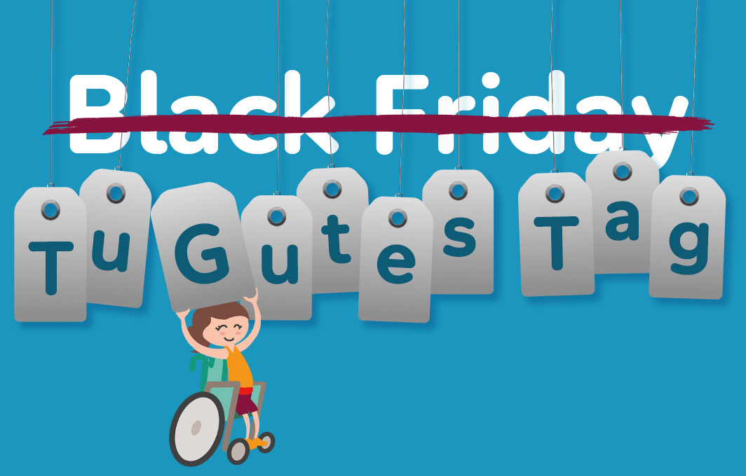 Tu-Gutes-Tag statt Black Friday.