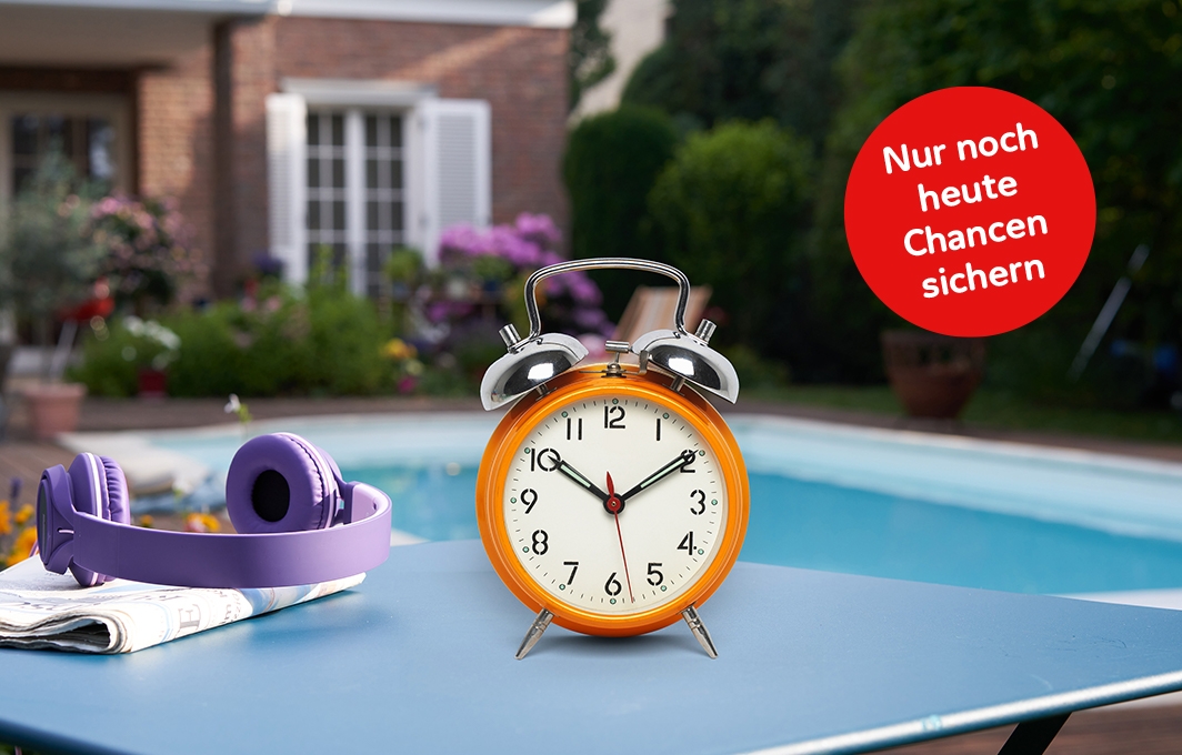 Ein Wecker zeigt 5 vor 12. Auf einem Störer im Bild steht geschrieben: Nur noch heute Chancen sichern