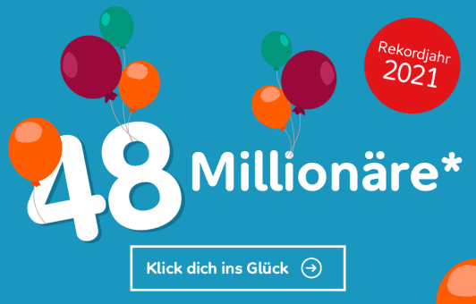 Rekordjahr 2021: 48 Millionäre konnten wir glücklich machen!