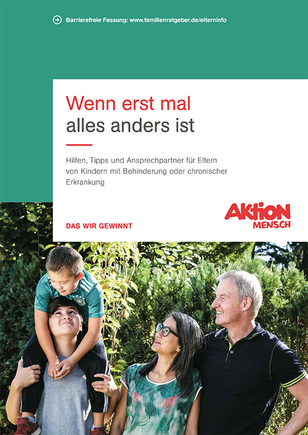 Wenn erst mal alles anders ist - Hilfestellung und Orientierung für Eltern von Kindern mit Behinderung oder chronischer Erkrankung