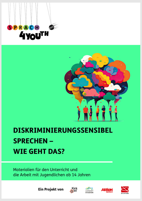 SprachKick 4You(th)! DISKRIMINIERUNGSSENSIBEL SPRECHEN – WIE GEHT DAS?