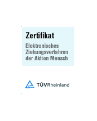Das Zertifikat vom TÜV Rheinland bestätigt eine ordnungsgemäße und chancengerechte Ziehung bei der Aktion Mensch-Lotterie.